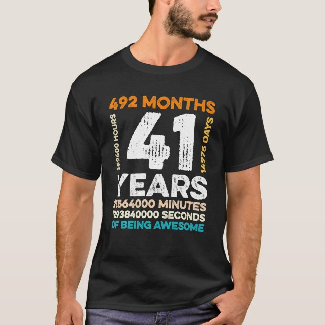 41 Jahre alt 492 Monate Phantastisch 41. T-Shirt (Vorderseite)