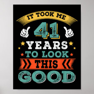 41 Jahre alt Geburtstag Zitat Grafik Funny 41. Poster