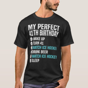 41 Jahre alt Perfect 41. Geburtstag Eishockey 41. T-Shirt
