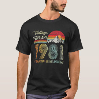 41Th Birthday Vintage February 1981 41 Years Old F T-Shirt