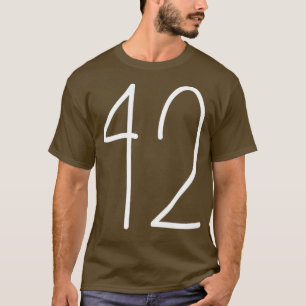 42 die Antwort auf das Leben das Universum und all T-Shirt