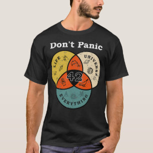 42 Dont Panik Life Universe Alles Hitchhiker  T-Shirt