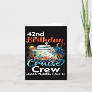 42. Geburtstag Kreuzfahrt Crew Freunde Familienurl Karte