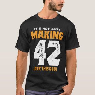 42 Jahre alt - 42. Geburtstag Funny Gift T-Shirt