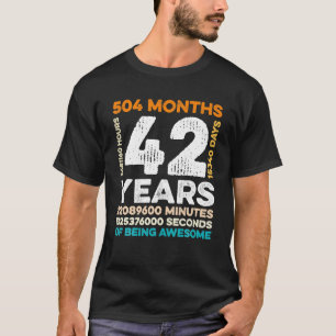 42 Jahre alt 504 Monate Phantastisch 42. T-Shirt