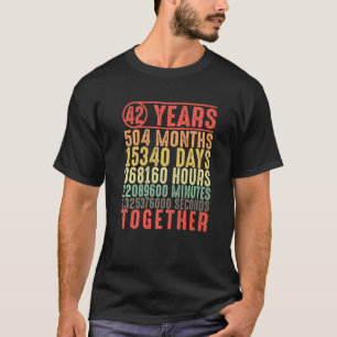 42 Jahre Gemeinsam 42 Jahre Eltern Verheiratet T-Shirt