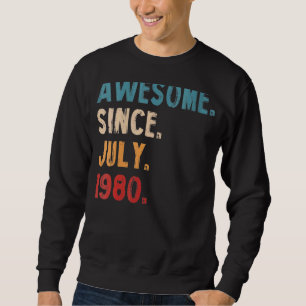 42 Jahre Phantastisch seit Juli 1980 42. Geburtsta Sweatshirt
