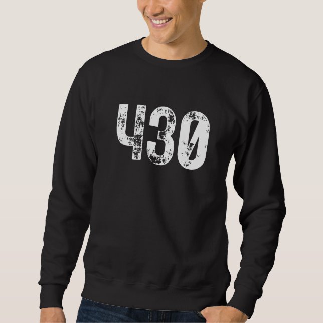 430 Area Code Tyler TX Mobile Telephone Area Code  Sweatshirt (Vorderseite)