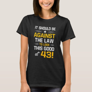 43. Geburtstag 43 Jahre alt Geburtstag Männer Frau T-Shirt