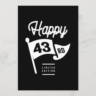 43 Jahre alt - 43. Geburtstag Lustiges Geschenk Einladung