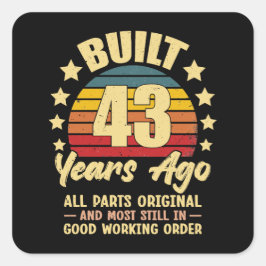 43 Years Ago All Parts Original 43th Birthday Quadratischer Aufkleber
