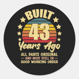 43 Years Ago All Parts Original 43th Birthday Runder Aufkleber