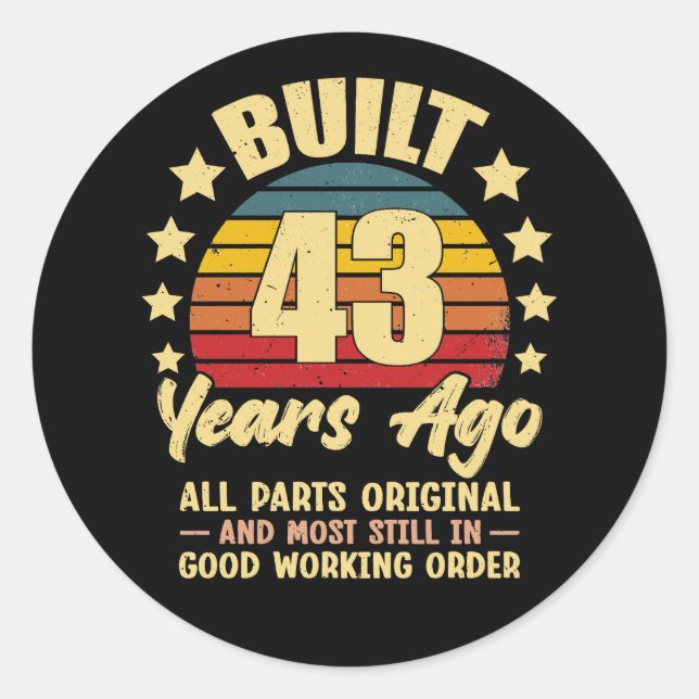 43 Years Ago All Parts Original 43th Birthday Runder Aufkleber (Vorderseite)