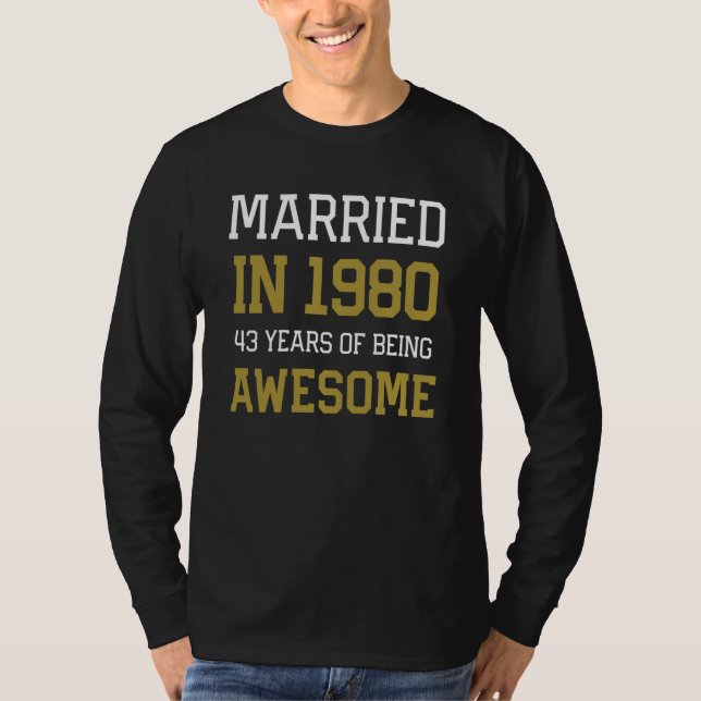 43rd Anniversary for Men Married In 1980 Couples H T-Shirt (Vorderseite)
