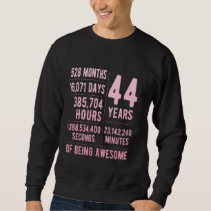 44. Geburtstag Männer Frauen Lustig 44 Jahre alt Sweatshirt