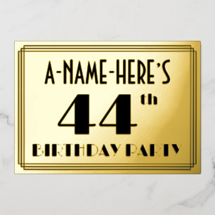 44. Geburtstagsparty — Art Deco Look "44" + Name Folieneinladung