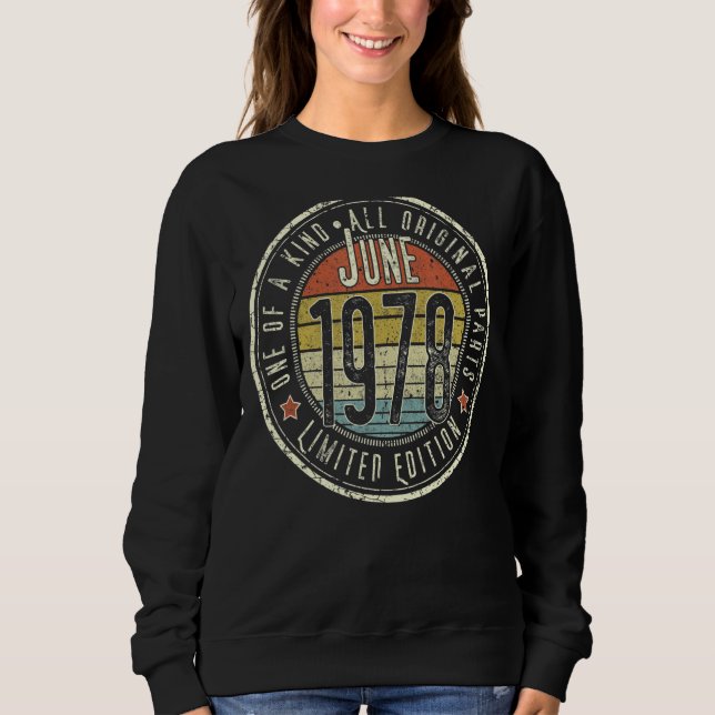 44 Jahre alt Juni 1978 44. Geburtstag Sweatshirt (Vorderseite)