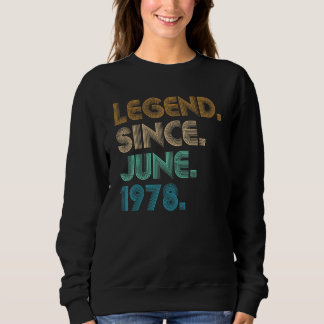 44 Jahre alte Legende seit Juni 1978 44. Geburtsta Sweatshirt