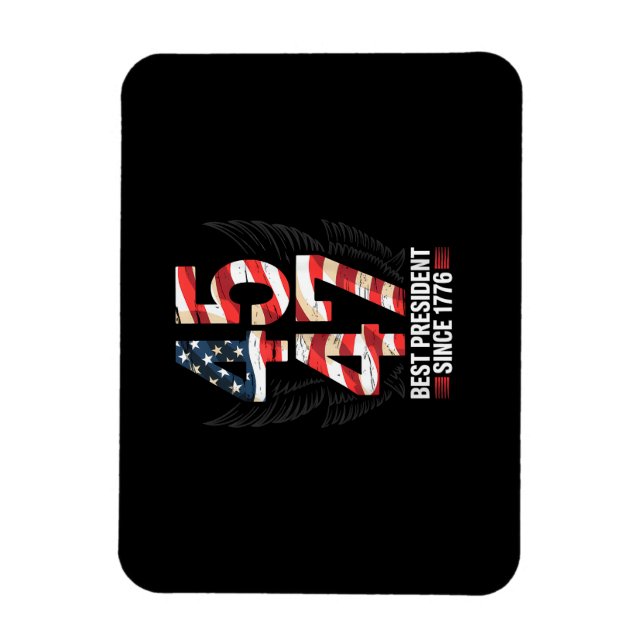 45 47 Bester Präsident seit 1776 Patriotisch Magnet (Vertikal)