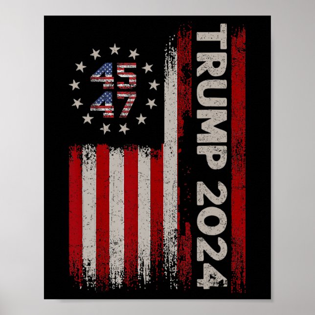 45 47 Donald Trump 2024 American Flag 2024 Electio Poster (Vorne)