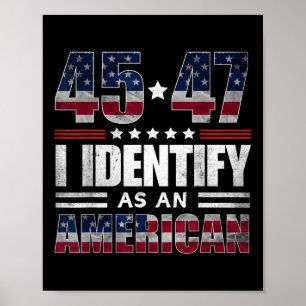 45 47 Ich identifiziere mich als Amerikaner 45 47  Poster