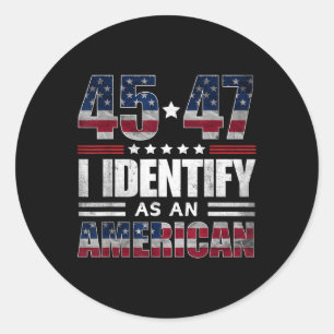 45 47 Ich identifiziere mich als Amerikaner 45 47 Runder Aufkleber