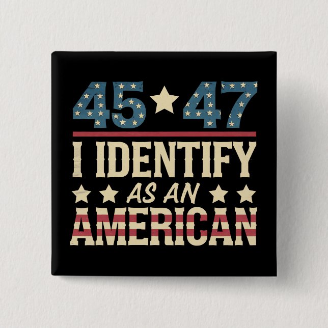 45 47 Ich identifiziere mich als amerikanische Fla Button (Vorderseite)