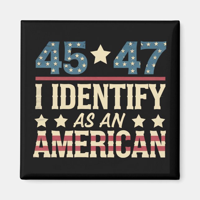 45 47 Ich identifiziere mich als amerikanische Fla Magnet (Vorne)