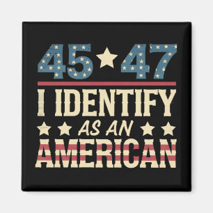 45 47 Ich identifiziere mich als eine US-Flagge Tr Magnet