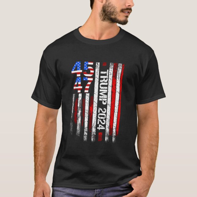 45 47 Trump 2024 Amerikanische Flagge rückt Amerik T-Shirt (Vorderseite)