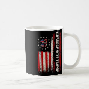 45 47 Trump 2024 Wahl Amerikanische Flagge Garbage Kaffeetasse