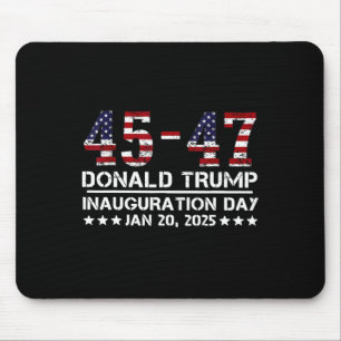 45 - 47 USA-Flagge Trump Amtseinführungs-Tag 2025 Mousepad