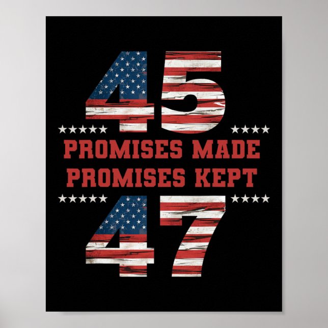 45 47 Versprechen Behalten Präsident Trump Poster (Vorne)