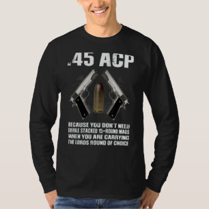 45 AKP, weil Sie nicht doppelt gestapelt 15-Ro T-Shirt