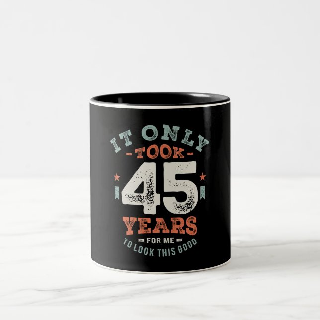 45 Geburtstag Funny 45 Jahre alt Zweifarbige Tasse (Mittel)