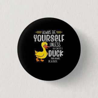 45.Gummiente für Entenliebhaber Button