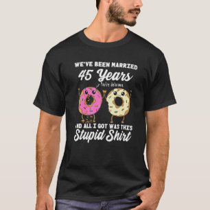 45. Hochzeitstag 45 Jahre EheDonut T-Shirt