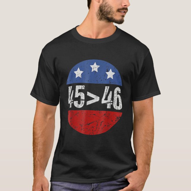 45 Is Greater Than 46  Election 2024 T-Shirt (Vorderseite)
