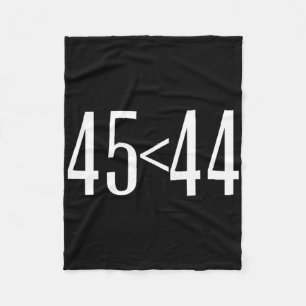 45 ist weniger als 44 Lustiges Anti-Trump-Geschenk Fleecedecke