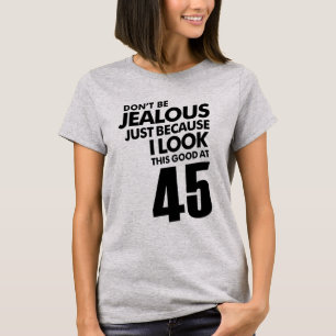 45 Jahre alt 45. Geburtstag Funny Gift T-Shirt