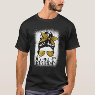 45 Jahre alt, die Messy kauft ihr 45. Geburtstagsg T-Shirt