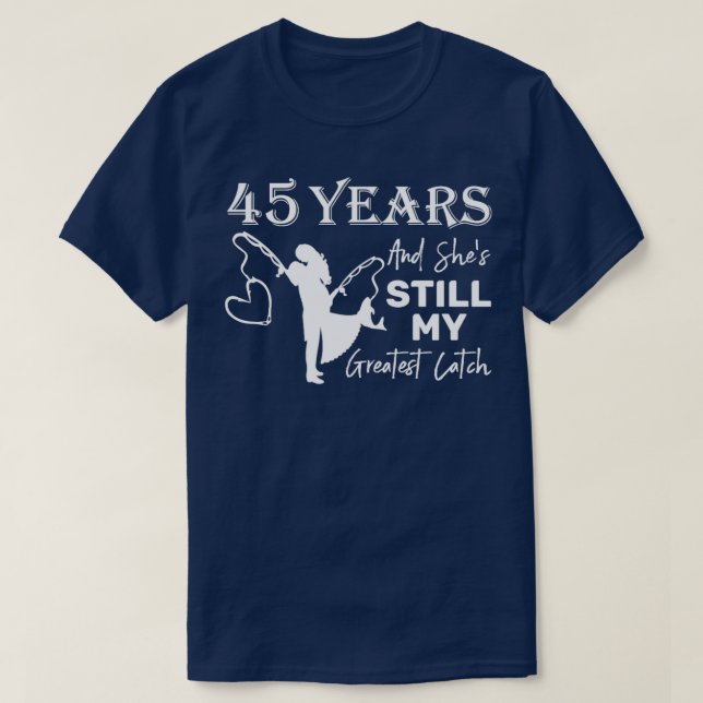 45 Jahre Bester Fang 45. Hochzeitstag T-Shirt (Design vorne)