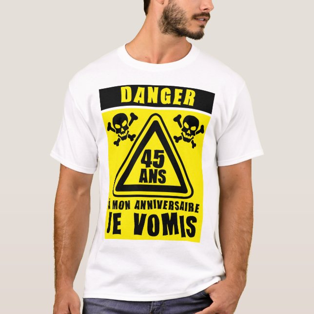 45 Jahre Gefahr erbrechen T-Shirt (Vorderseite)