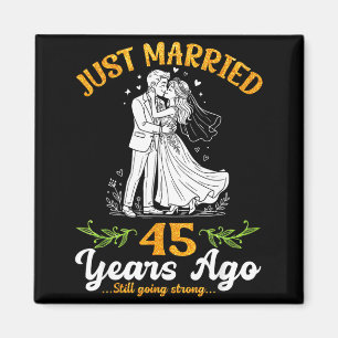 45 Jahre verheiratet Hochzeitstag steht noch stark Magnet