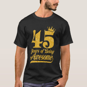 45 Phantastische 45. Krone T-Shirt