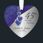 45. Saphire Wedding Anniversary Keepake Ornament<br><div class="desc">🥇 ORIGINAL COPYRIGHT ART DESIGN VON Donna Siegrist NUR AUF ZAZZLE VERFÜGBAR! 45. Saphire Hochzeitstag Keepake Design Ornament bereit für Sie zu personalisieren. Kann auch für andere Anlässe wie Geburtstag, Freundschaft, Brautgeschenk usw... verwendet werden, indem Sie einfach die Formulierung ändern, wenn nötig, können Sie den Text entfernen und neu hinzufügen,...</div>