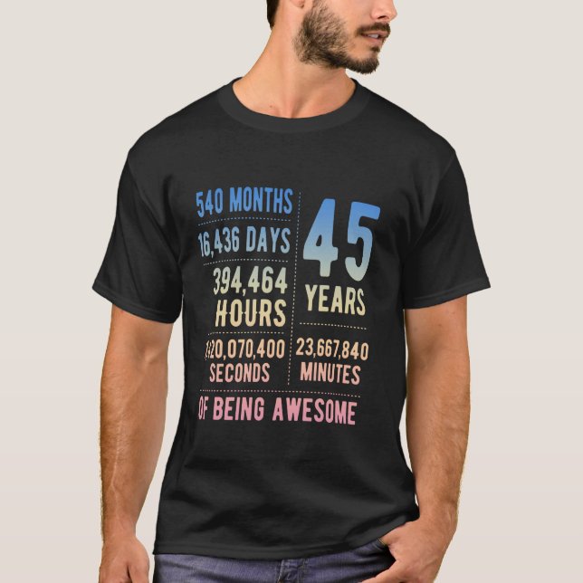 45th Birthday Men Women Funny 45 Years Old T-Shirt (Vorderseite)