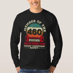 460 Pfund, Drücken Sie den Kraftantrieb für das Ge T-Shirt