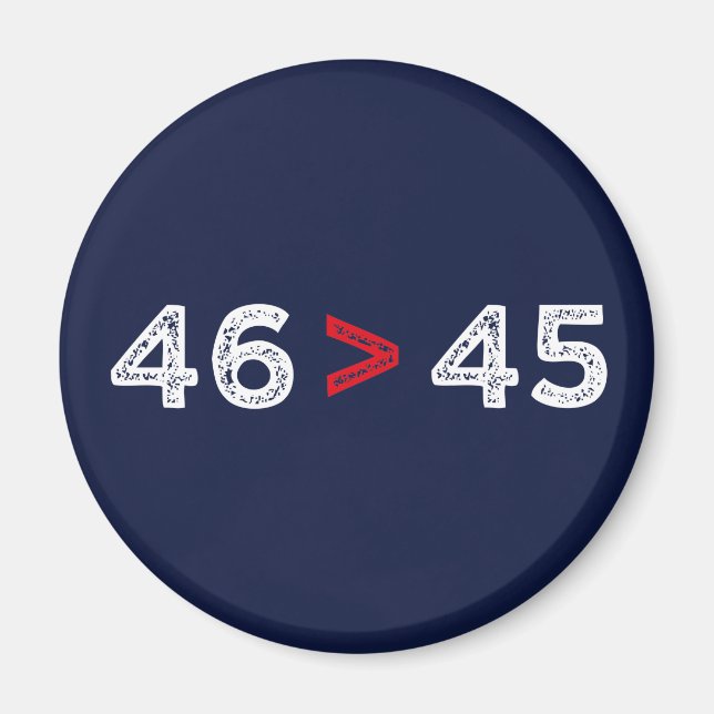 46 > 45 - Trump hat Biden gewonnen I Magnet (Vorne)