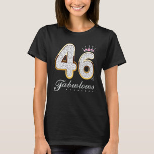 46 & Fabulous 46 Years Old 46 th Birthday Diamond T-Shirt